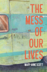 The Mess of Our Lives