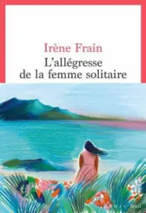 Lallégresse de la Femme Solitaire