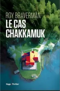 Le cas Chakkamuk