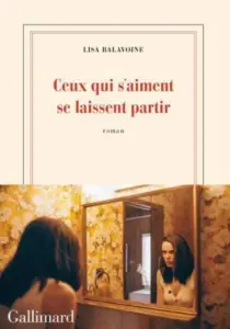 Ceux qui saiment se laissent partir