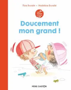 Doucement mon grand