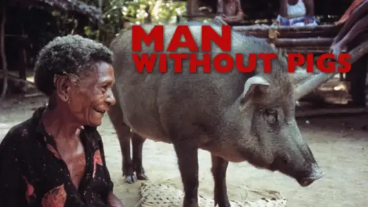 Man Without Pigs