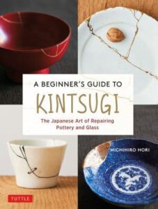 A beginners guide to kintsugi
