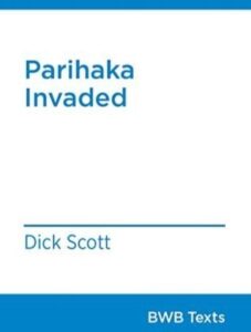 Parihaka invaded