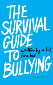 The Survival Guide to Bullying
