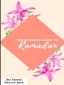 The Ultimate Guide to Ramadan