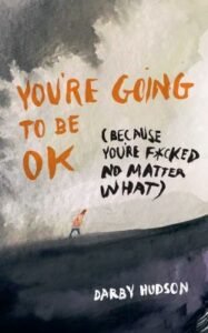 Youre Going to Be OK